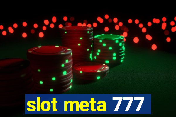 slot meta 777